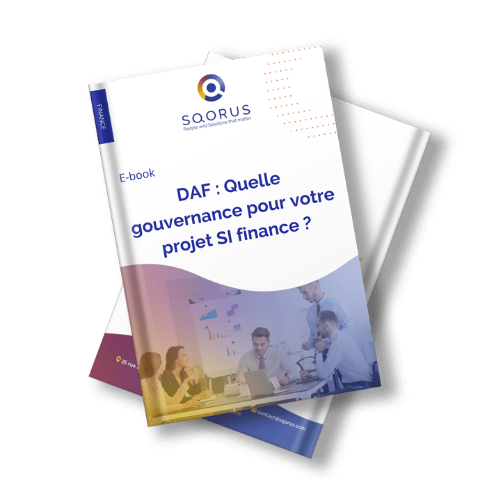 Livre blanc SQORUS : Quelle gouvernance pour votre projet SI Finance ? Livre blanc SQORUS : Quelle gouvernance pour votre projet SI Finance ?