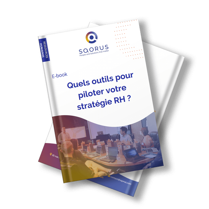 Livre blanc SQORUS - Quels outils pour piloter votre stratégie RH ? Livre blanc SQORUS - Quels outils pour piloter votre stratégie RH ?