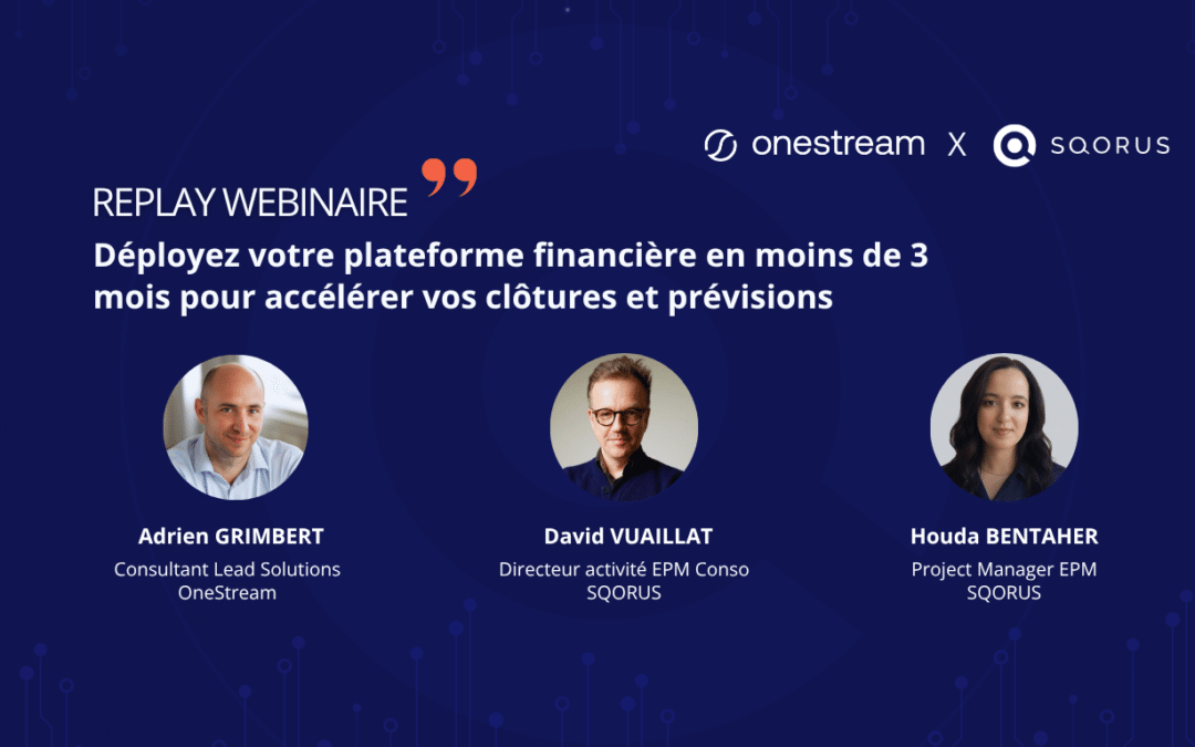 EPM Webinar – CFO : Deploy your financial platform in less than 3 months to speed up your closing and forecasting processes