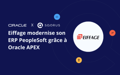 Cas client – Oracle APEX : Eiffage modernise son ERP PeopleSoft et gagne 65 % de productivité